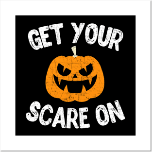 Get Your Scare On Posters and Art
